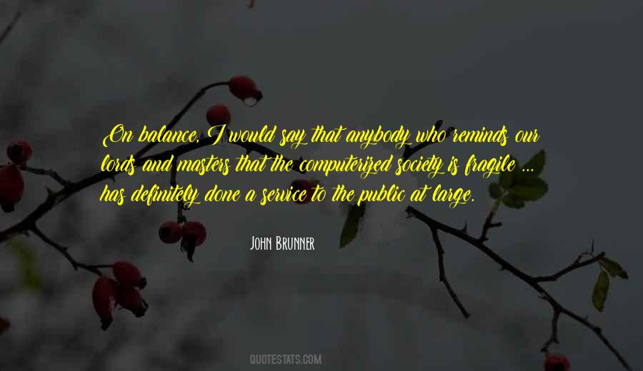 John Brunner Quotes #1160946