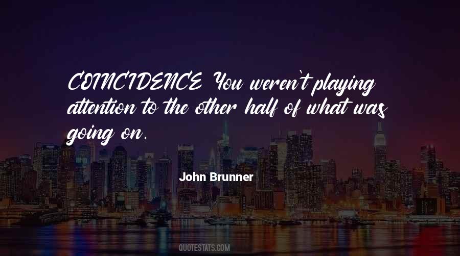 John Brunner Quotes #1466225