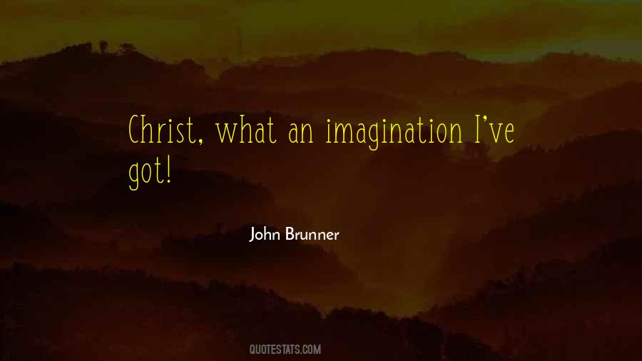 John Brunner Quotes #1467610