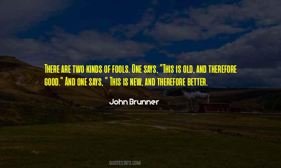 John Brunner Quotes #1594292