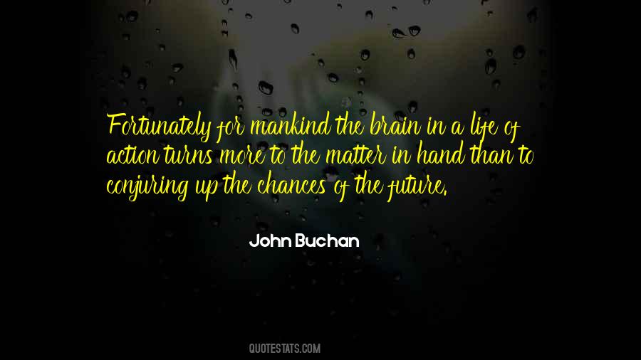 John Buchan Quotes #1797128