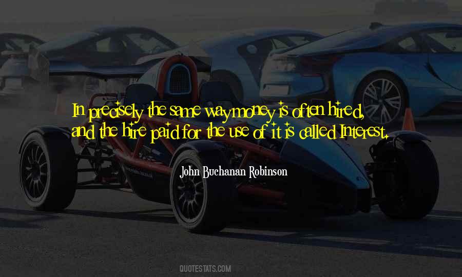 John Buchanan Robinson Quotes #139068