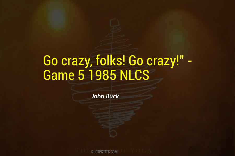 John Buck Quotes #1846801