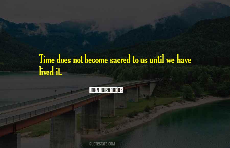 John Burroughs Quotes #1266823