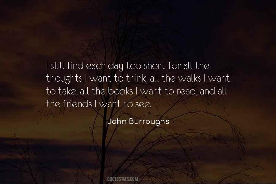 John Burroughs Quotes #1645590