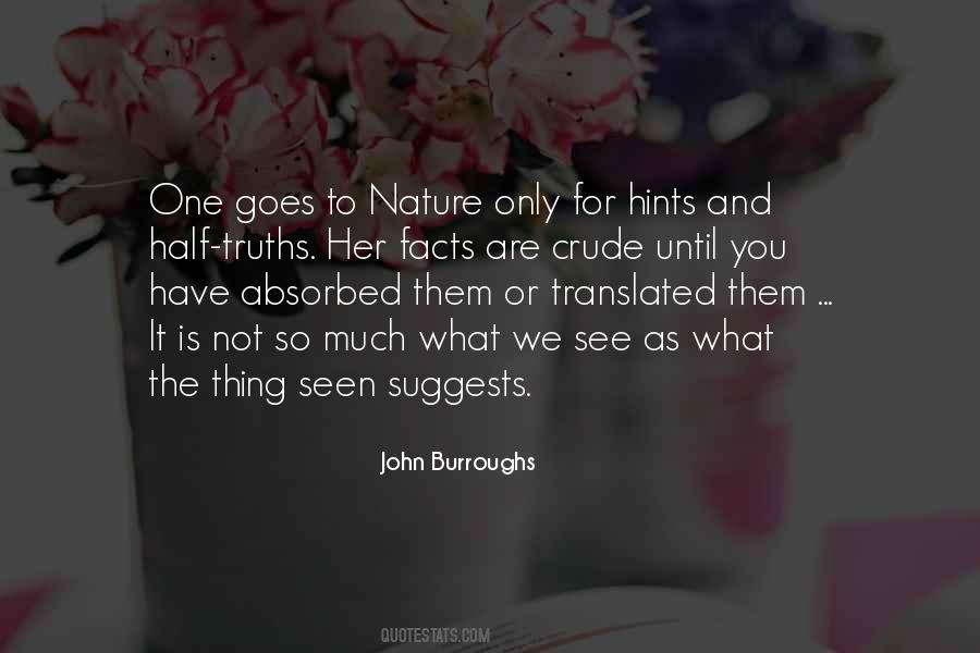 John Burroughs Quotes #339656