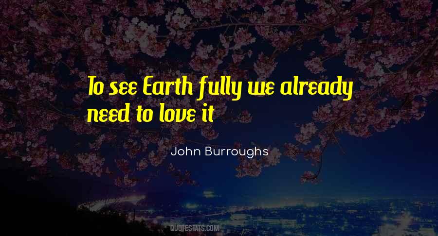 John Burroughs Quotes #36093