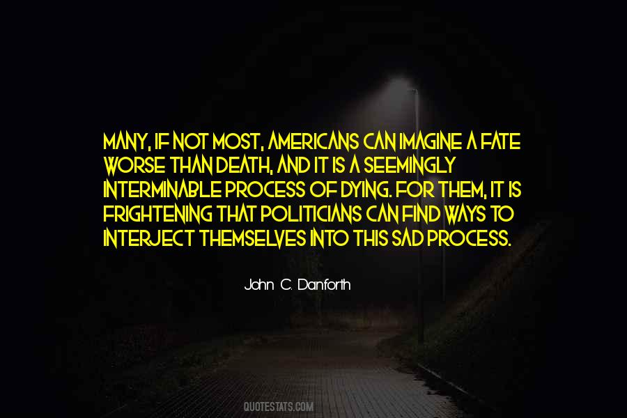 John C. Danforth Quotes #1036787