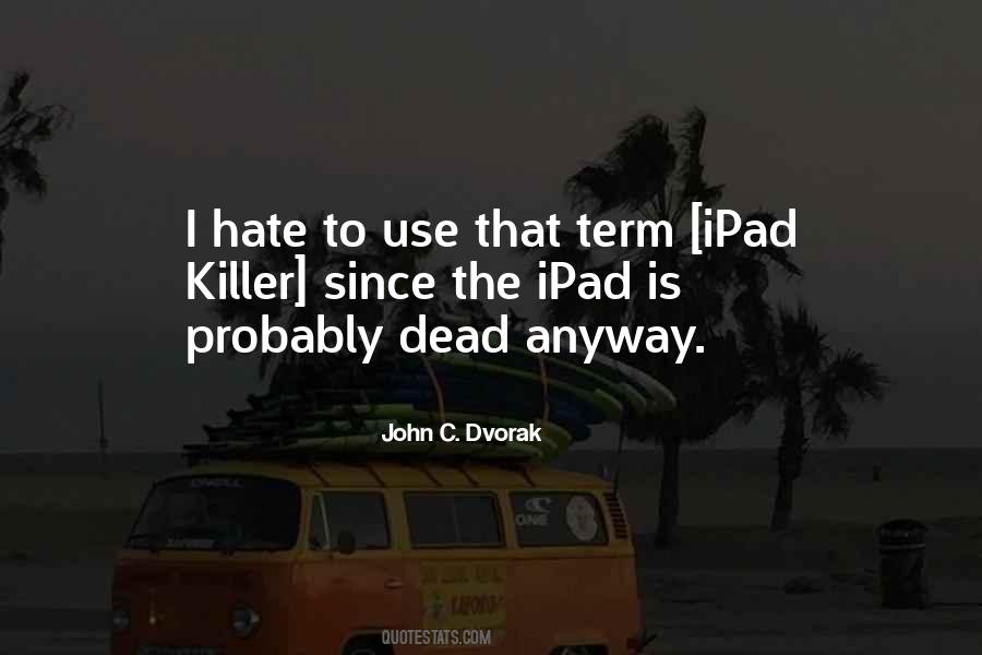 John C. Dvorak Quotes #198942
