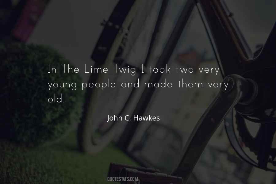 John C. Hawkes Quotes #1859658