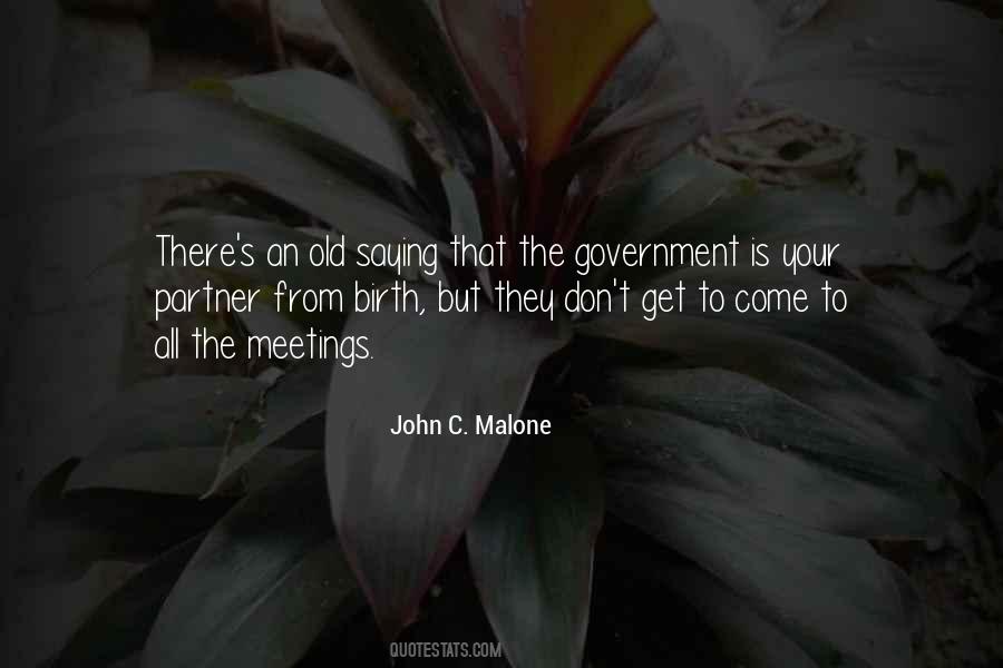 John C. Malone Quotes #1318310