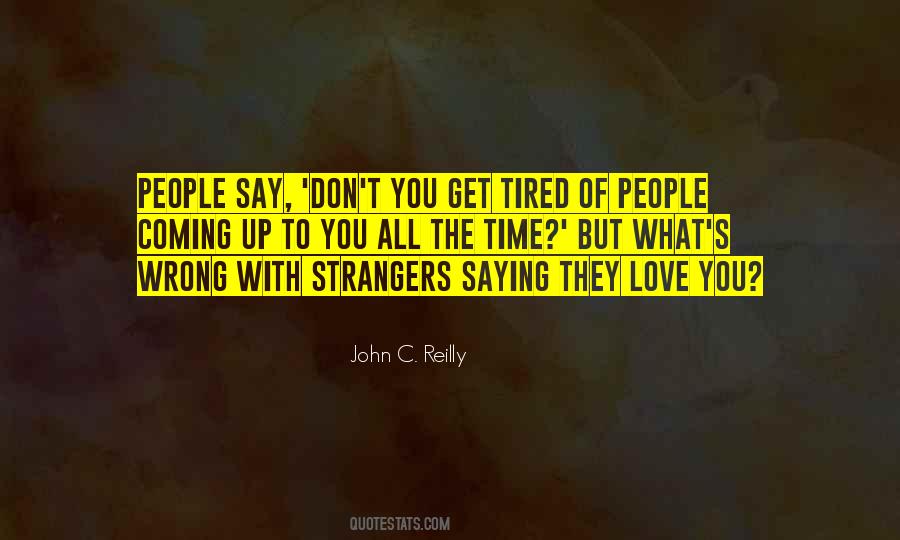 John C. Reilly Quotes #1268738