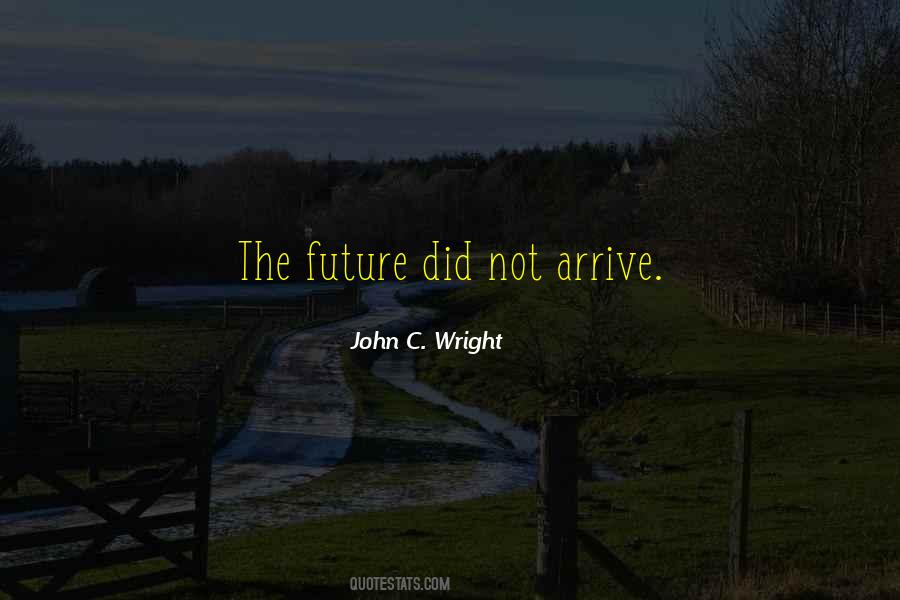 John C. Wright Quotes #1396410