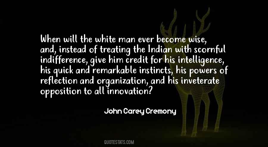 John Carey Cremony Quotes #721076