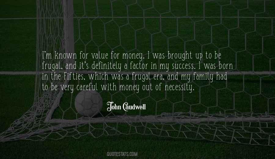 John Caudwell Quotes #1559674