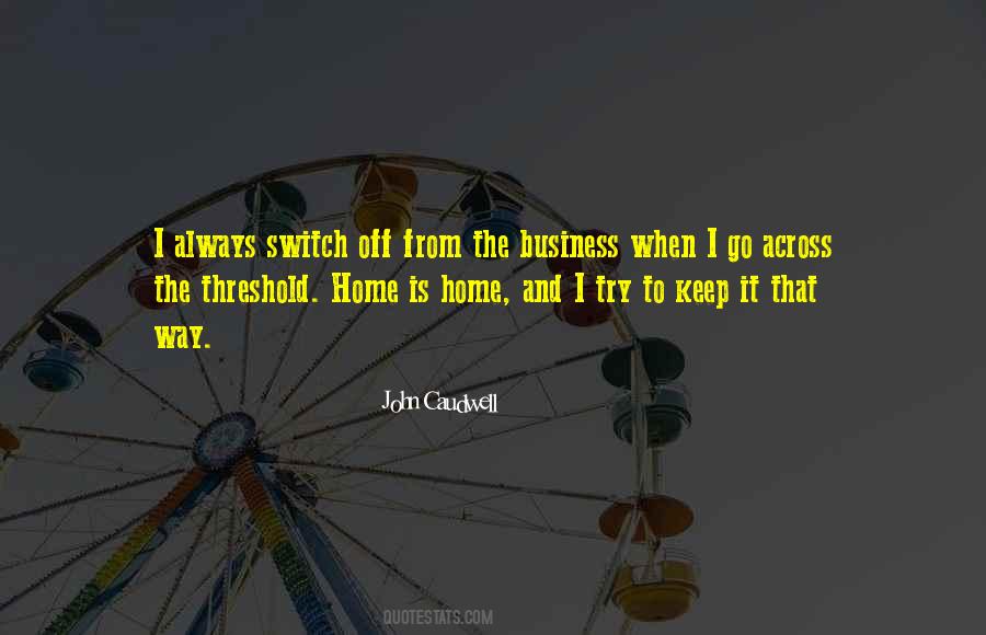 John Caudwell Quotes #1863065