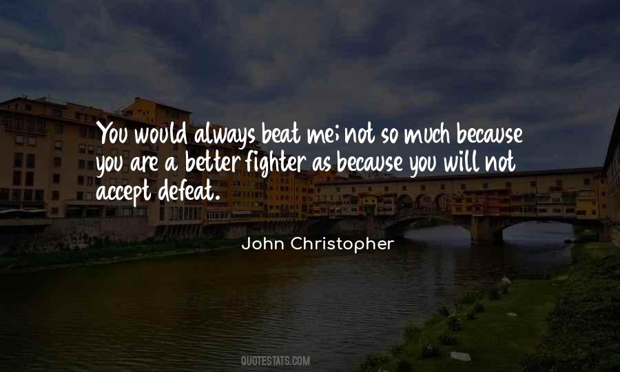 John Christopher Quotes #711986