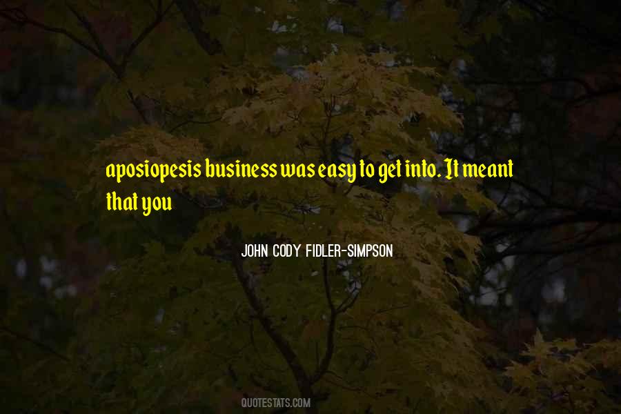 John Cody Fidler-Simpson Quotes #1137975