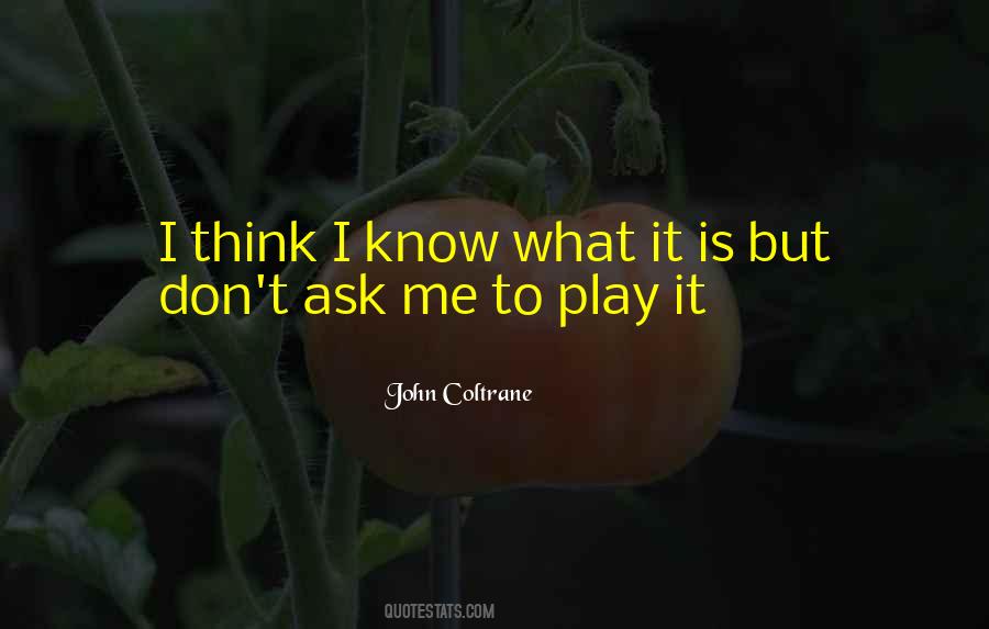 John Coltrane Quotes #358845
