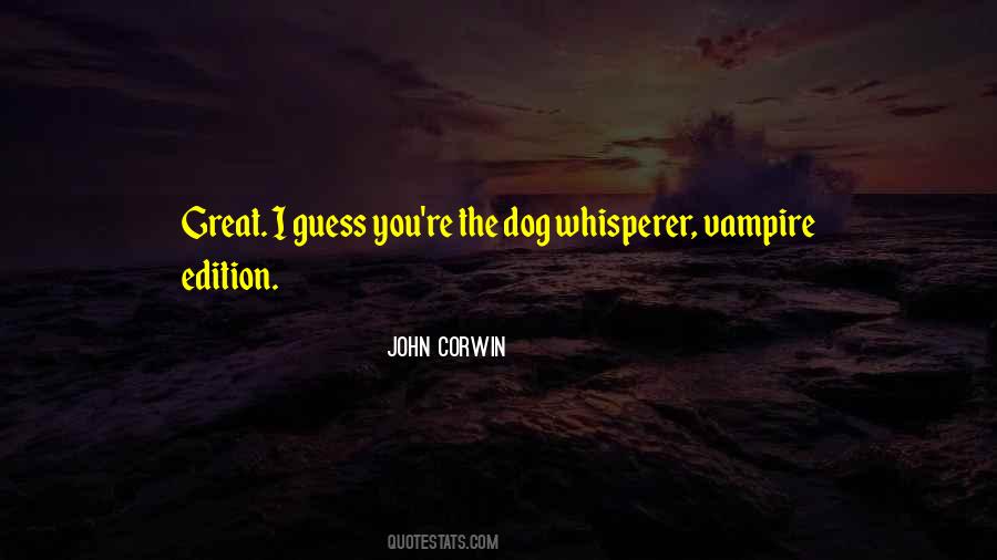 John Corwin Quotes #1076186
