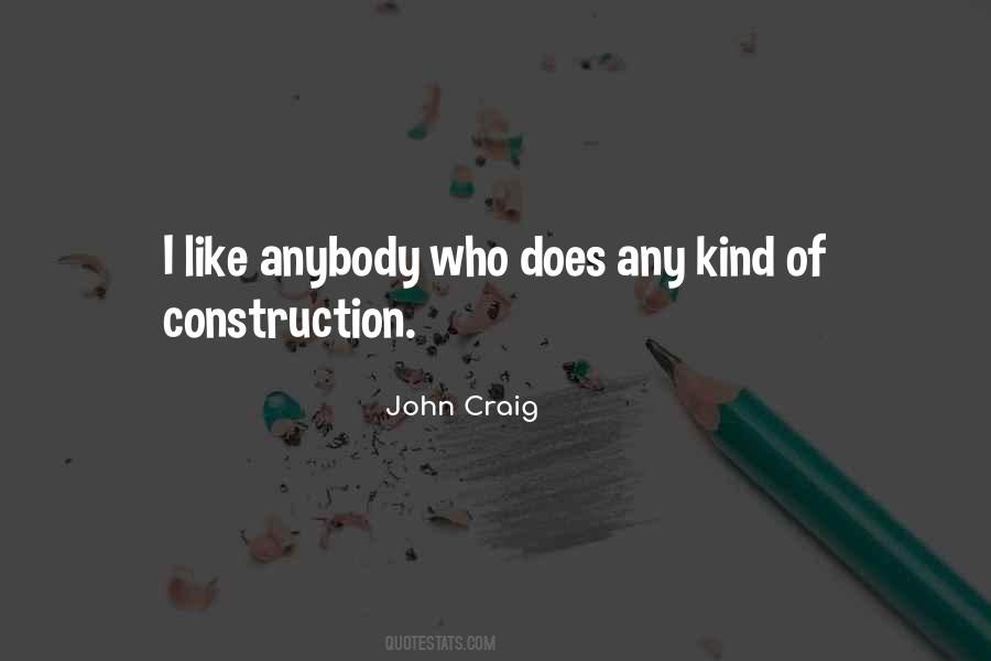 John Craig Quotes #1151606