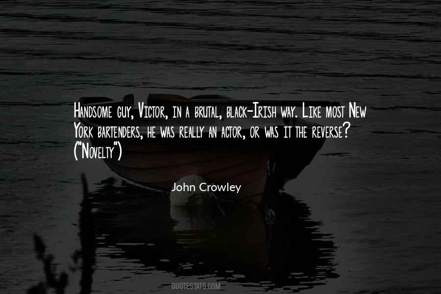 John Crowley Quotes #870883