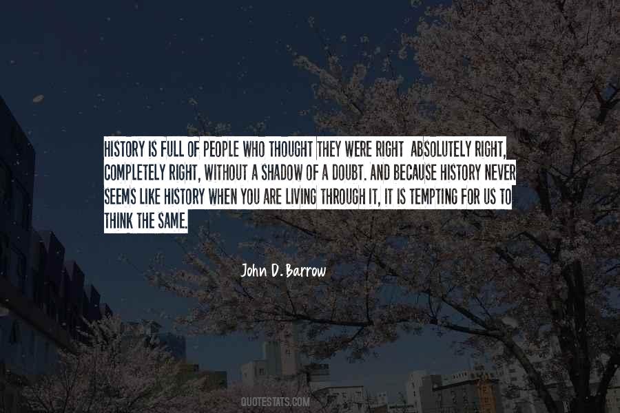 John D. Barrow Quotes #90629