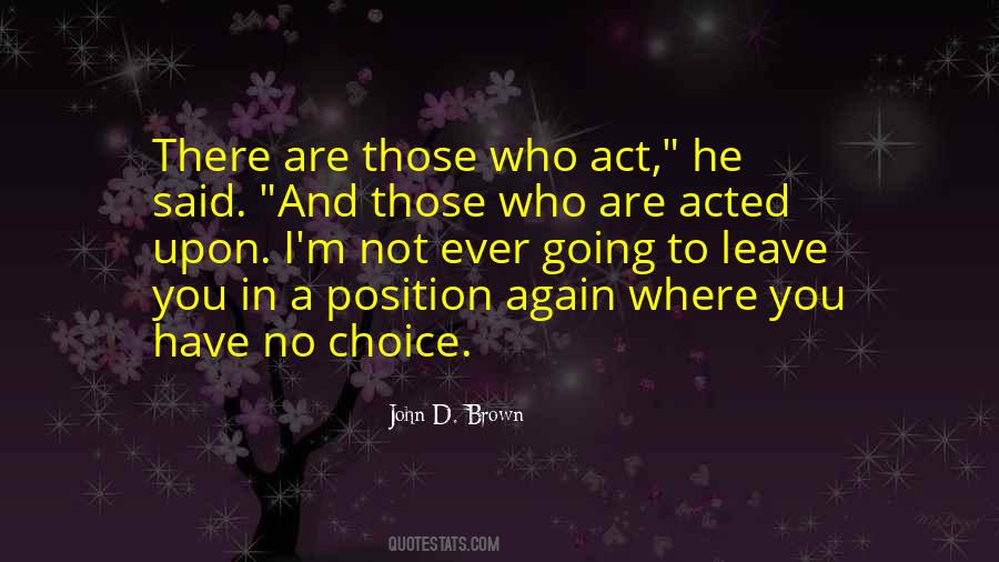 John D. Brown Quotes #953845