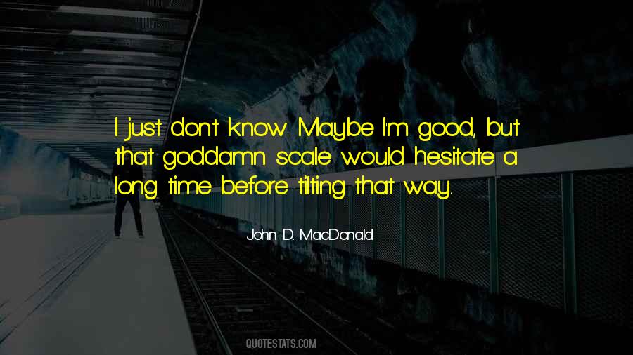John D. MacDonald Quotes #561658
