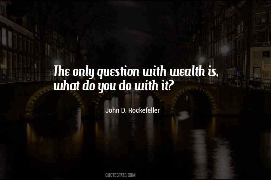 John D. Rockefeller Quotes #257893