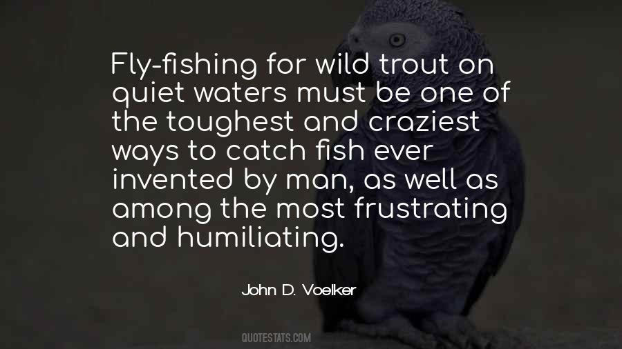 John D. Voelker Quotes #1176727