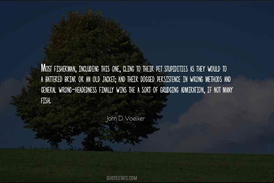 John D. Voelker Quotes #1329093