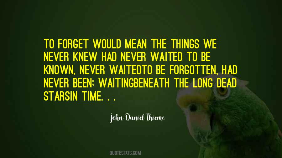 John Daniel Thieme Quotes #1783376