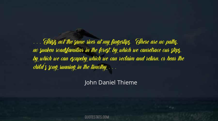 John Daniel Thieme Quotes #919522