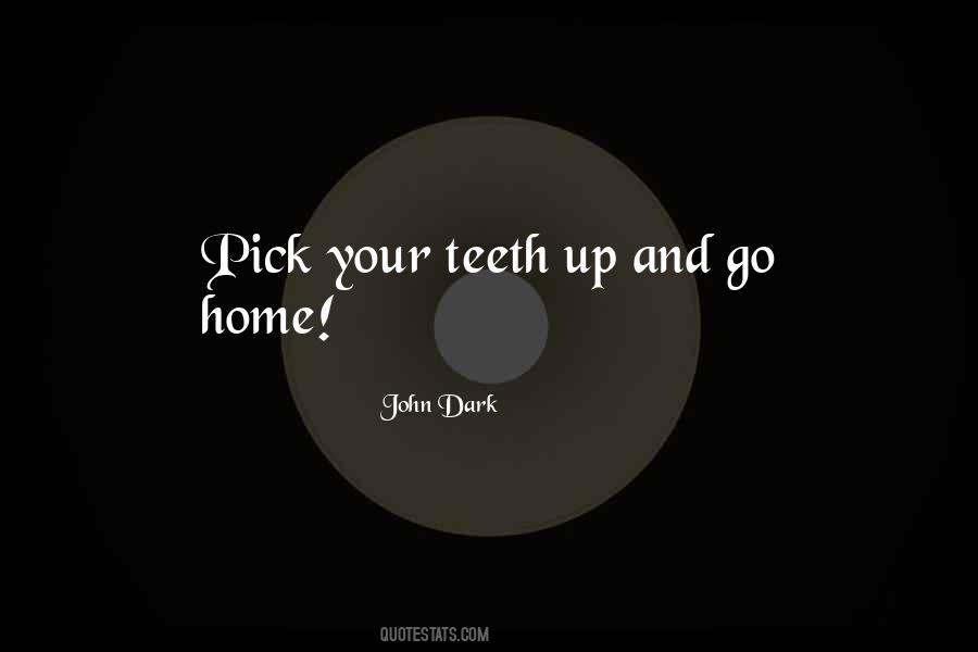 John Dark Quotes #1055189