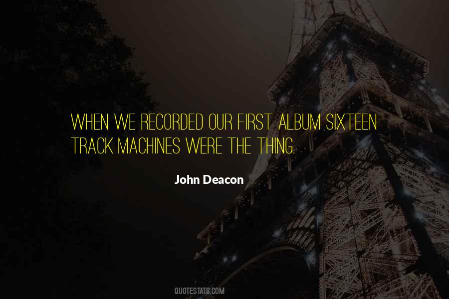 John Deacon Quotes #150532