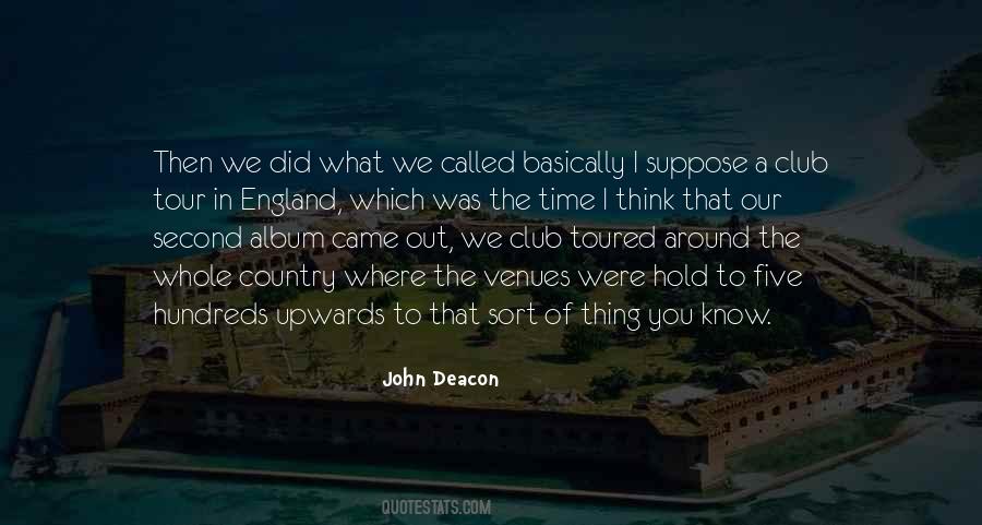 John Deacon Quotes #1737449