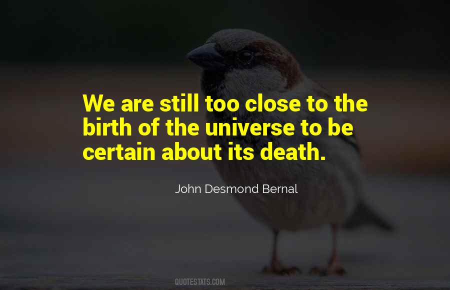 John Desmond Bernal Quotes #958177