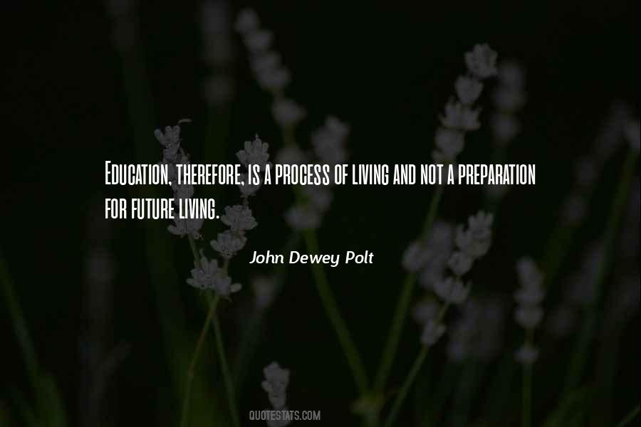 John Dewey Polt Quotes #1065099