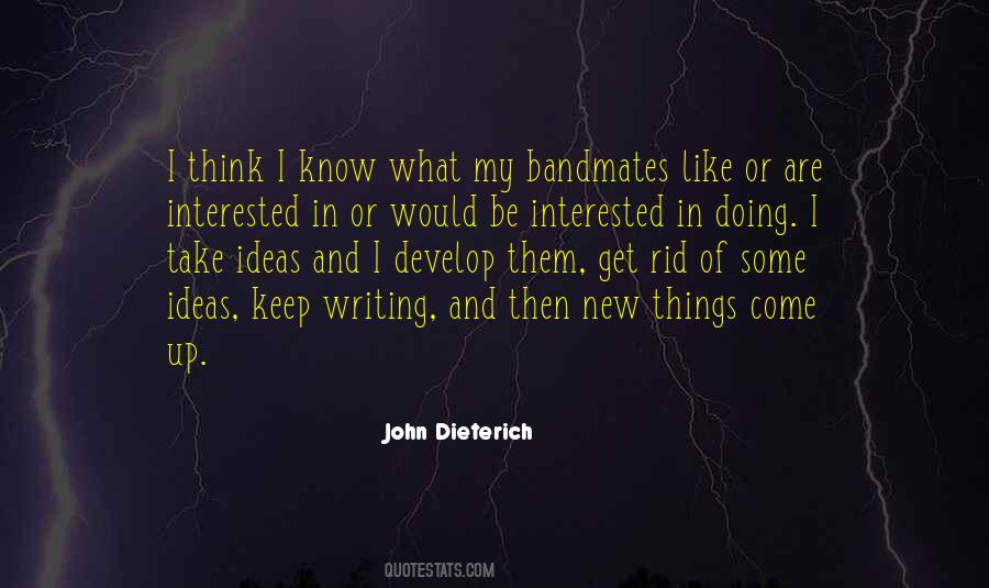 John Dieterich Quotes #1423425