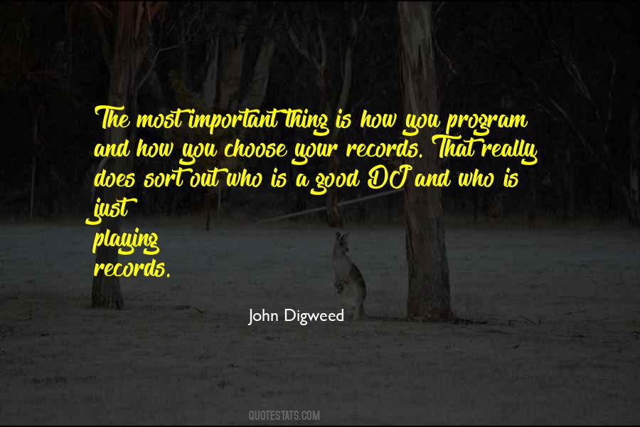 John Digweed Quotes #46252 John Digweed Quotes #46252