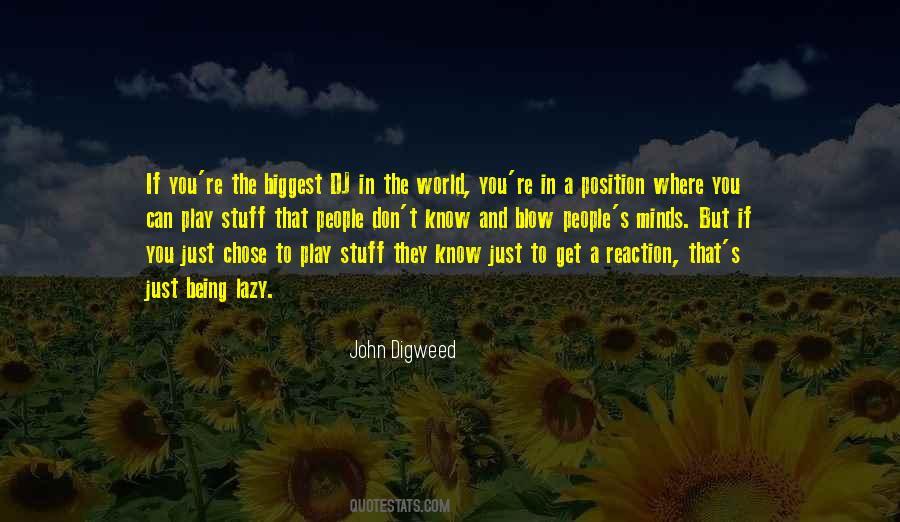 John Digweed Quotes #721176 John Digweed Quotes #721176
