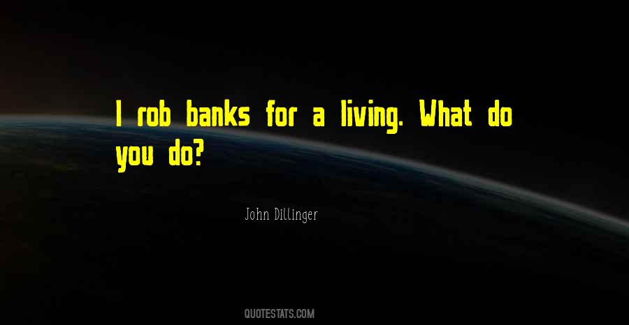 John Dillinger Quotes #1768331