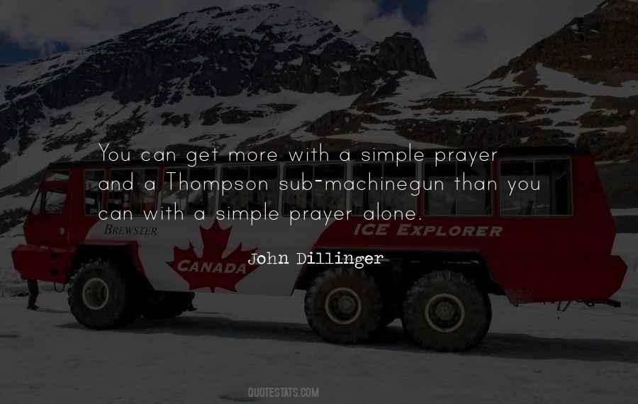 John Dillinger Quotes #318672