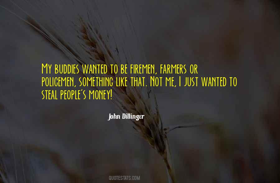 John Dillinger Quotes #870307
