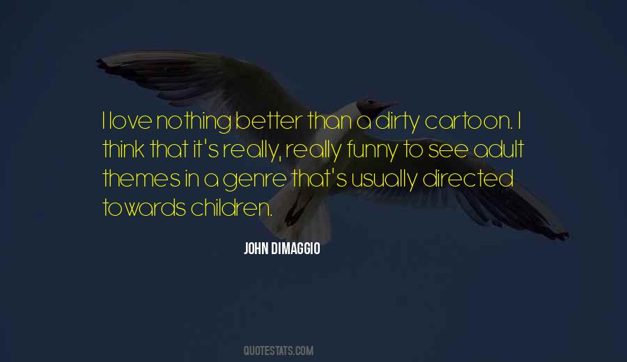 John DiMaggio Quotes #157254