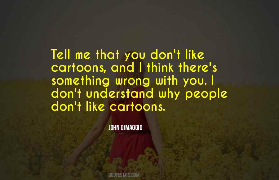 John DiMaggio Quotes #5046