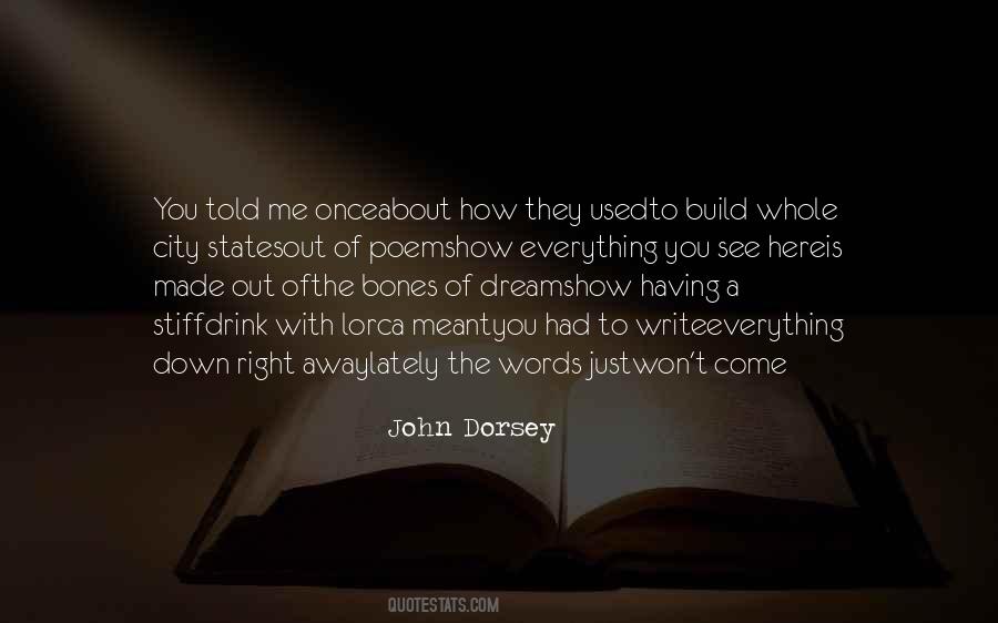 John Dorsey Quotes #171515 John Dorsey Quotes #171515