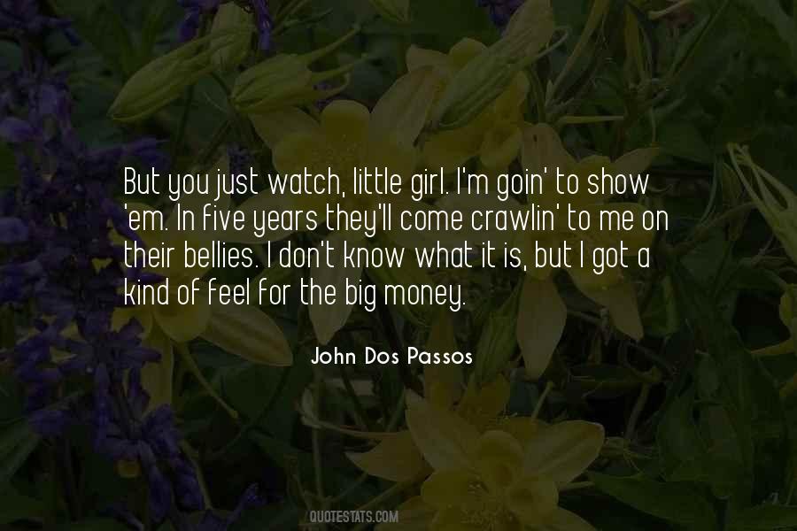 John Dos Passos Quotes #1034776