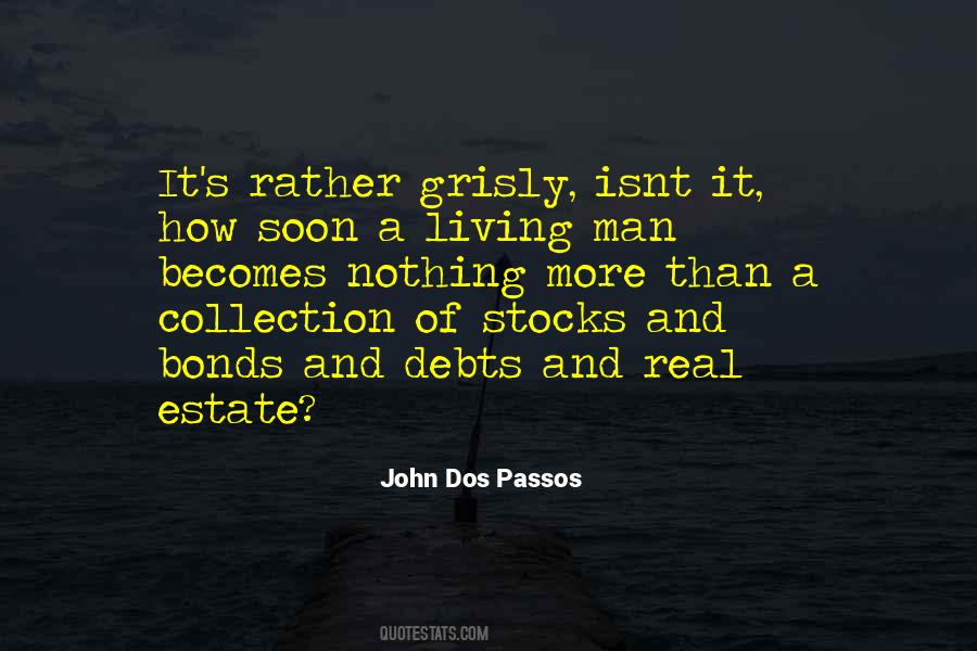 John Dos Passos Quotes #1309935